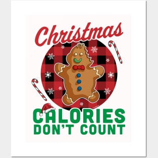 Christmas Calories Don't Count - Christmas Gingerbread Man Posters and Art